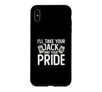I'll Take Your Jack and Your Pride Jeu de Cartes Amusant Coque pour iPhone XS Max