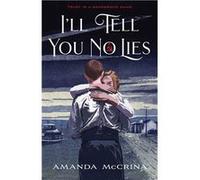 I'll Tell You No Lies | Occasion