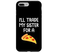 I'll Trade My Sister for A Pizza Cute Funny Frères et sœurs Coque pour iPhone 7 Plus/8 Plus