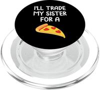 I'll Trade My Sister for A Pizza Cute Funny Frères et sœurs PopSockets PopGrip pour MagSafe