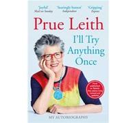 Ill Try Anything Once by Prue Leith Prue Leith (Auteur)