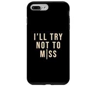 I'll Try Not Miss Cool Body Piercing Professionnel Coque pour iPhone 7 Plus/8 Plus