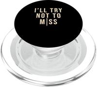 I'll Try Not Miss Cool Body Piercing Professionnel PopSockets PopGrip pour MagSafe