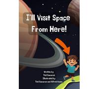 I'll Visit Space from Here