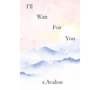I'll Wait for you