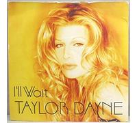 I'll Wait - Taylor Dayne 7" 45