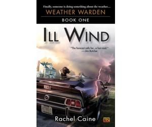 Ill Wind: Book One of the Weather Warden