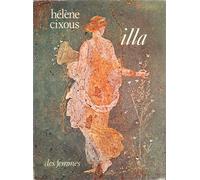 Illa - Hélène Cixous - Des Femmes - Antoinette Fouque - Livre