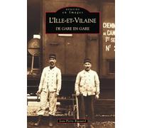 Ille-et-Vilaine de gare en gare (L')