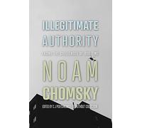 Illegitimate Authority: Facing the Challenges of Our Time