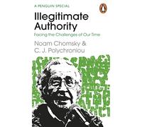 Autorité illégitime – Affronter les défis de notre temps – Penguin Books