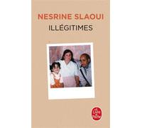 Illégitimes - Nesrine Slaoui - Lgf - Poche - Roman