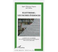 Illettrisme: les fausses évidences - Agnès Villechaise-Dupont - L'harmattan - broché - Essai