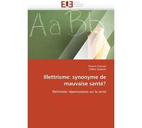Illettrisme: Synonyme De Mauvaise Santé?