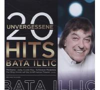 Illic, Bata - 20 Unvergessene Hits [Import]
