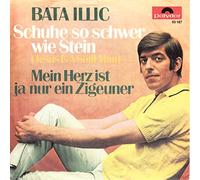 ILLIC, BATA - ILLIC, BATA / Schuhe so schwer wie Stein ( Jesus Is A Soul Man) / Mein Herz i...