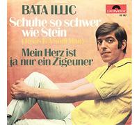 ILLIC, Bata - Schuhe so schwer wie Stein (Jesus is a soul man) / Mein Herz ist ja nur ein Zigeuner / 53 187