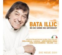 Illic,Bata - Wo die Sonne Nie Untergeht
