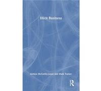 Illicit Business - Mark Turner - Taylor amp Francis Ltd - Livre en Anglais - Hardback Mark TurnerMark Turner (Auteur)