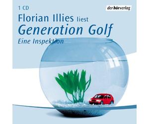 Illies,Florian - Generation Golf/Eine Inspektion