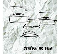 Illingsworth - You're No Fun