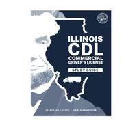 Illinois CDL Commercial Driver's License Study Guide: June 2025