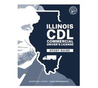 Illinois CDL Commercial Driver's License Study Guide: June 2025