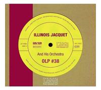 Illinois Jacquet & His Orchestre, Vol . 38