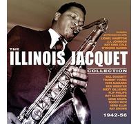 Illinois Jacquet - Illinois Jacquet - Collection: 1942-56 [Cd]