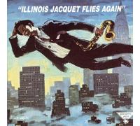 Illinois Jacquet - Illinois Jacquet Flies