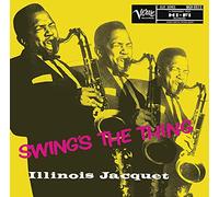 Illinois Jacquet - Swing's The Thing (Japanese Reissue) [Import]