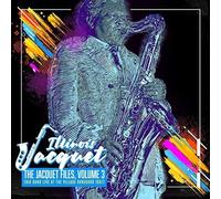 Illinois Jacquet - The Jacquet Files, Volume 3 [Cd]