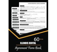 Illinois Rental Agreement Form Book: Residential Lease Contract for Landlord and Tenant - Real Estate Tenancy Doc