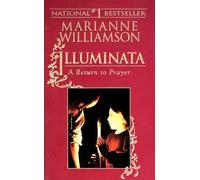 Illuminata: A Return to Prayer