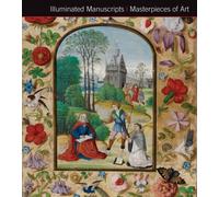 Illuminated Manuscripts Masterpieces Of Art