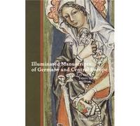 Illuminated Manuscripts of Germany and Central Europe in the J.Paul Getty Museum by . Kren Thomas Kren (Auteur)