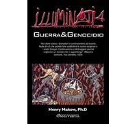Illuminati 4 - Guerra E Genocidio