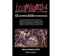 Illuminati 4 - Guerra Y Genocidio