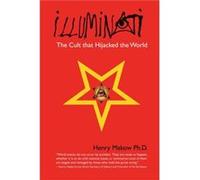 Illuminati by Makow & Henry & PhD Henry Makow (Auteur)