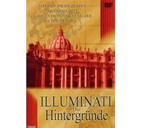 Illuminati - Die Hintergründe