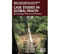 Case Studies in Global Health