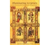 Illuminating Scripture: Select Homilies From Throughout The Liturgical Year Paperback Book By Father Andrew J. Heintz
