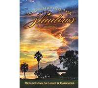 Illuminating The Shadow Journal: Reflections on Light and Dark