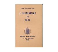 ILLUMINATION DU CœUR L - A. Allard L'olivier - Traditionnelles Eds - broché - Essai
