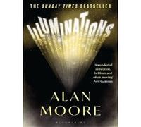 Illuminations Alan Moore (Auteur)