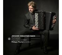 ILLUMINATIONS - IMPROVISATIONS ON BACH - THURIOT,PHILIPPE CD NEUF