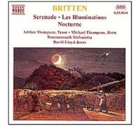 Britten – Les Illuminations · Sérénade · Nocturne – NAXOS