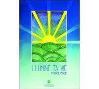 Illumine ta vie