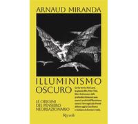 Illuminismo oscuro - Arnaud Miranda - Rizzoli - ebook (ePub) - Livre