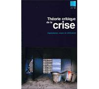 Illusio N° 14/15, Janvier 2016 - Théorie Critique De La Crise - Volume 3, Capitalisme, Corps Et Réification